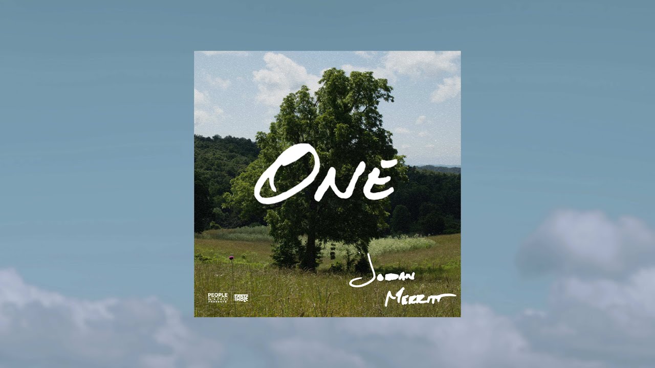 One by Jordan Merritt, The Band Table - Lyric Video