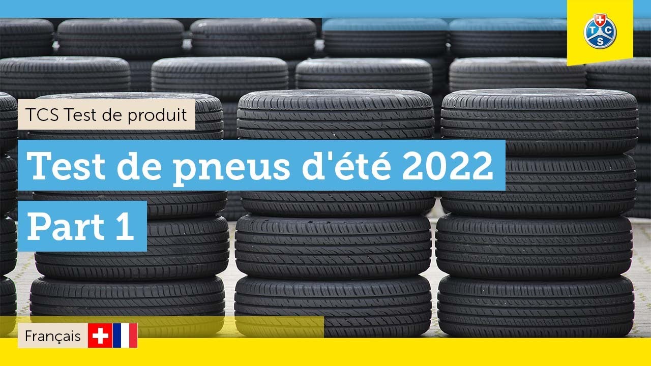 Test TCS : les meilleurs pneus d’été 2022 - 1ère partie