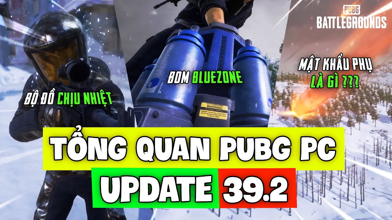 TỔNG QUAN PUBG PC UPDATE 39.2: BOM BĂNG GIÁ, ĐỒ BẢO HỘ CHÍNH THỨC ĐỔ BỘ ERANGEL BÃO TUYẾT! Nam Art