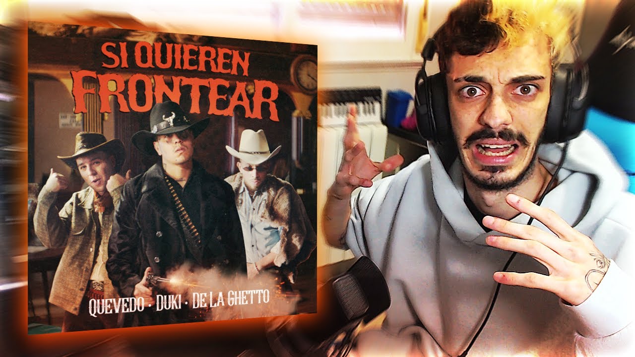 [REACCIÓN] DUKI, De La Ghetto, Quevedo - Si Quieren Frontear (Video Oficial)