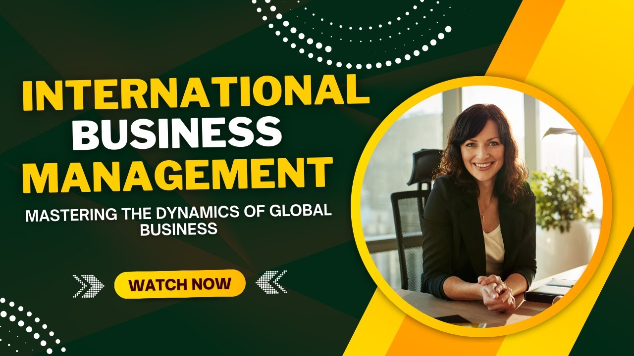 Introduction to International Business | Unit 1 | Global Business Basics