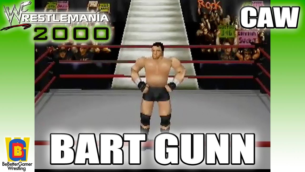 WWF WrestleMania 2000 | CAW | Bart Gunn