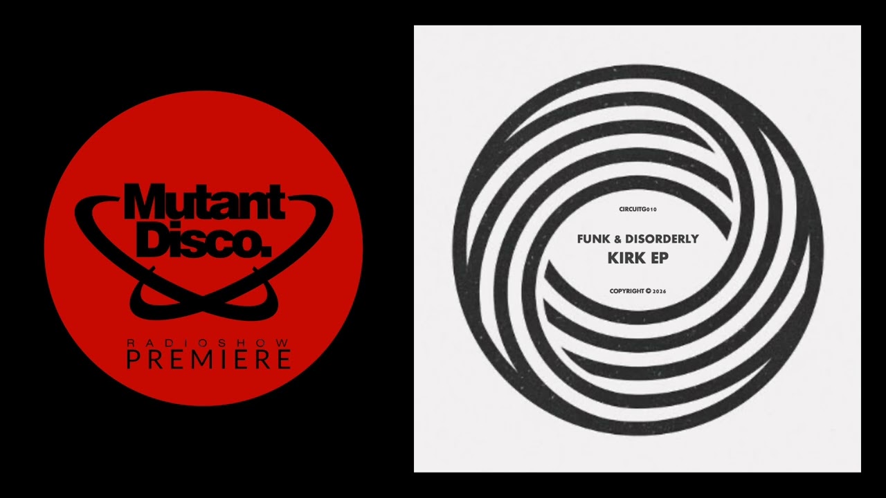 PREMIERE : Funk & Disorderly - Roche Limit (Circuit Grooves)