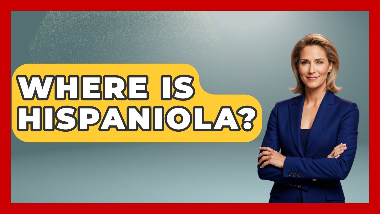 Where Is Hispaniola? - The Caribbean Expert