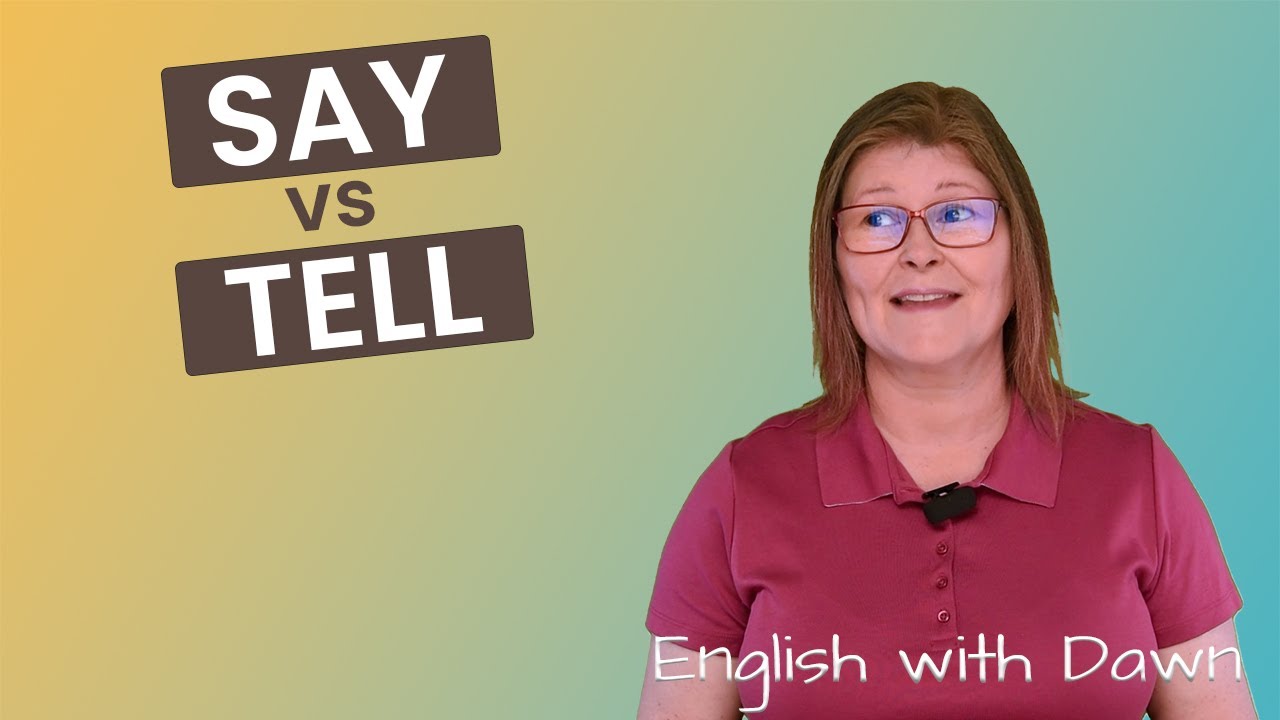 Differences Between SAY and TELL