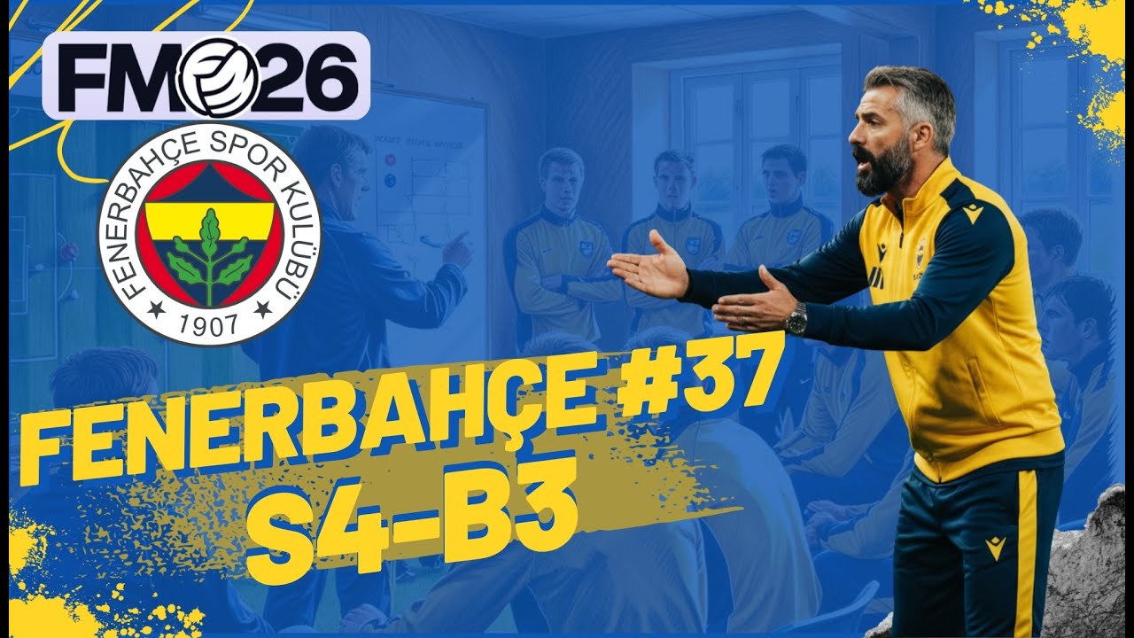 Football Manager 2026 Fenerbahçe #37 | ŞL Maçları ve Transfer Tavsiyesi |