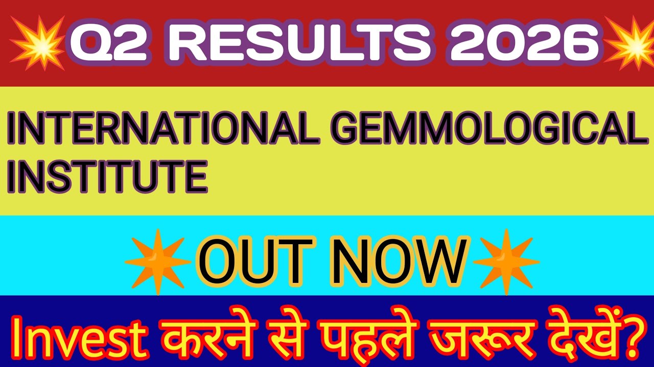 International Gemological Institute Q2 Results🔴International Gemological Institute Share Latest News
