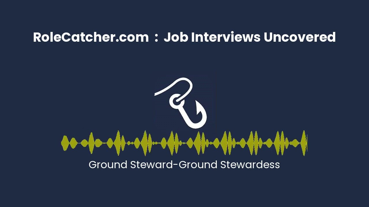 Ground Steward-Ground Stewardess : Job Interviews Uncovered