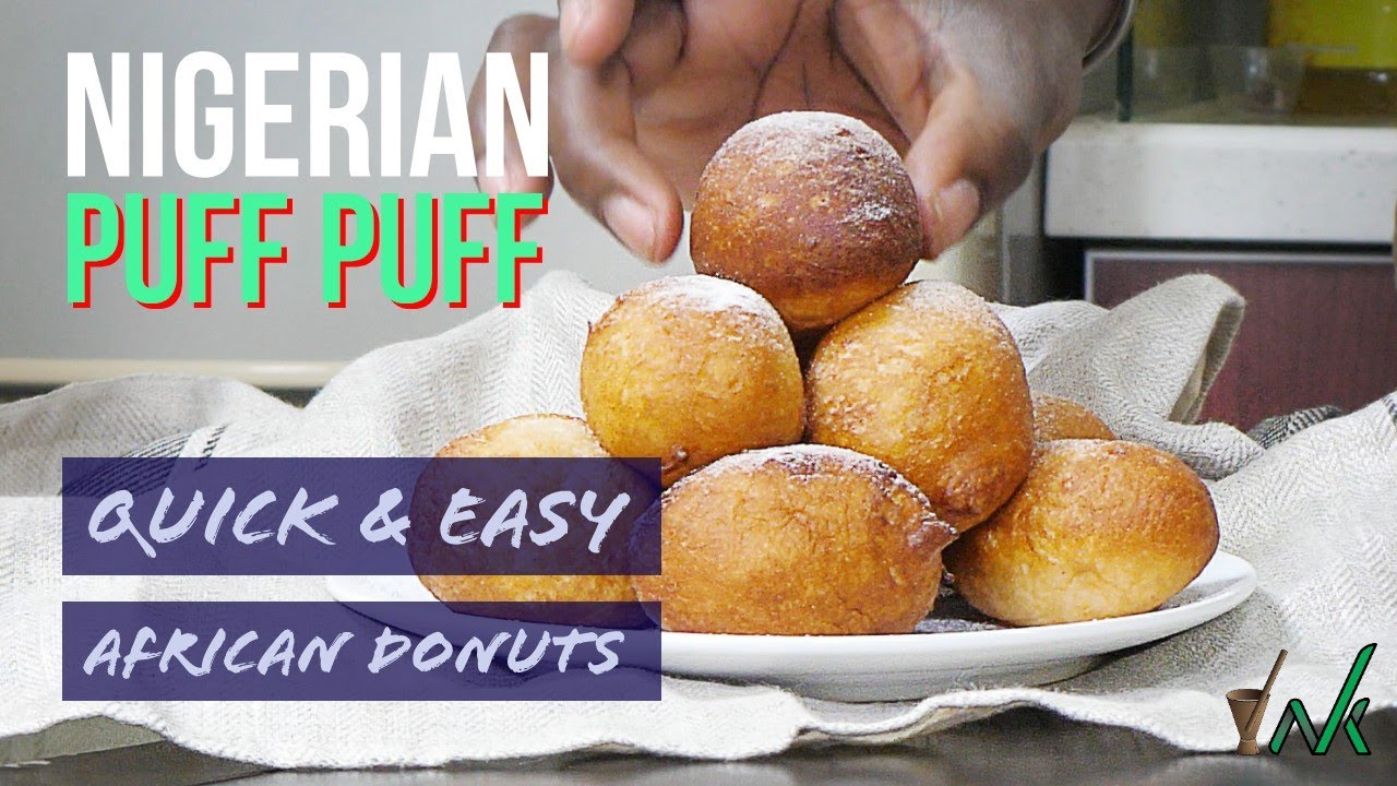 Nigerian Puff Puff (African donuts)