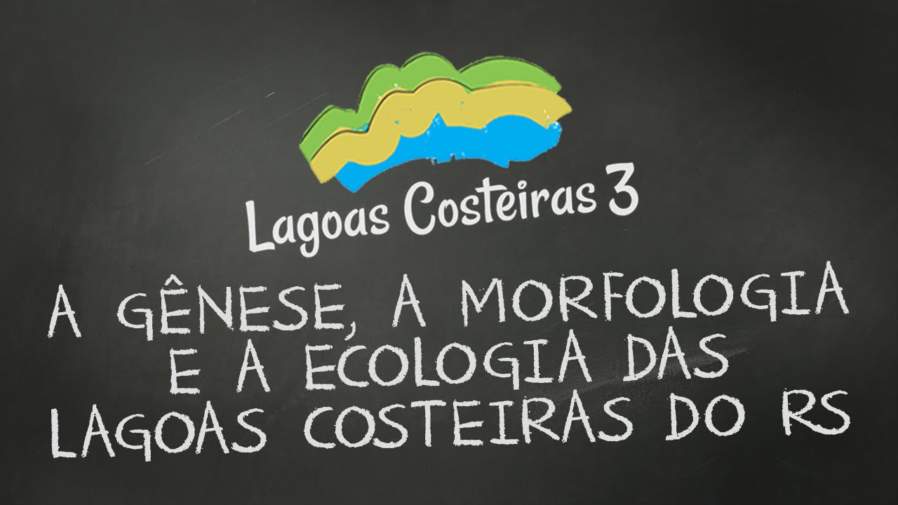 A gênese, a morfologia e a ecologia das lagoas costeiras do Rio Grande do Sul