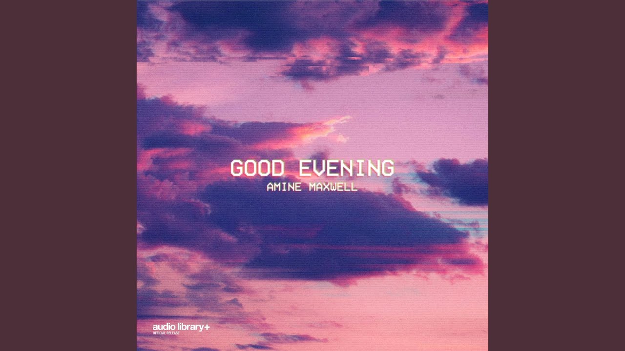Good Evening