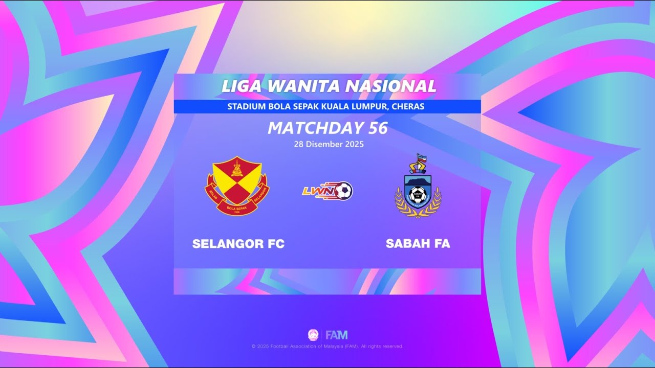 Liga Wanita Nasional (LWN) 2025 | Selangor FC vs Sabah FA