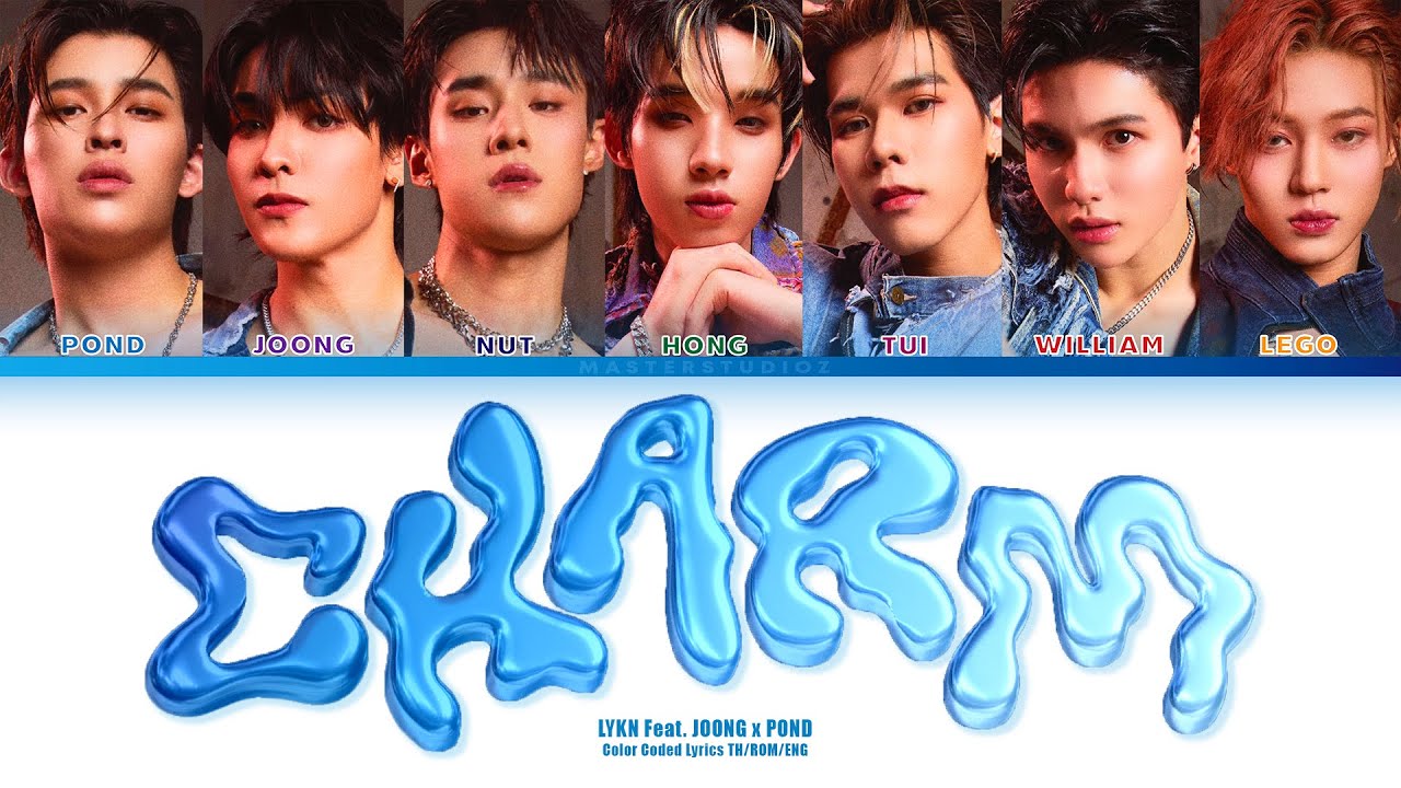 [THAI/ROM/ENG] LYKN x JOONG, POND - ฉ่ำ (CHARM) [LYRICS]