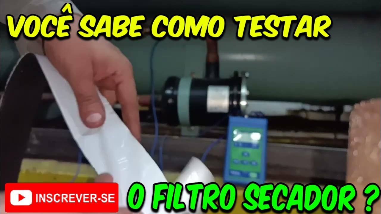 Quando trocar o filtro secador