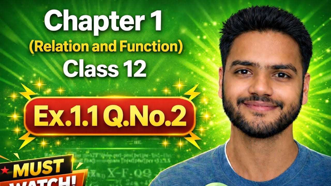 Class 12 Maths | Chapter 1 Relation and Function| Exercise 1.1 Q2| Best and Easy Explanation