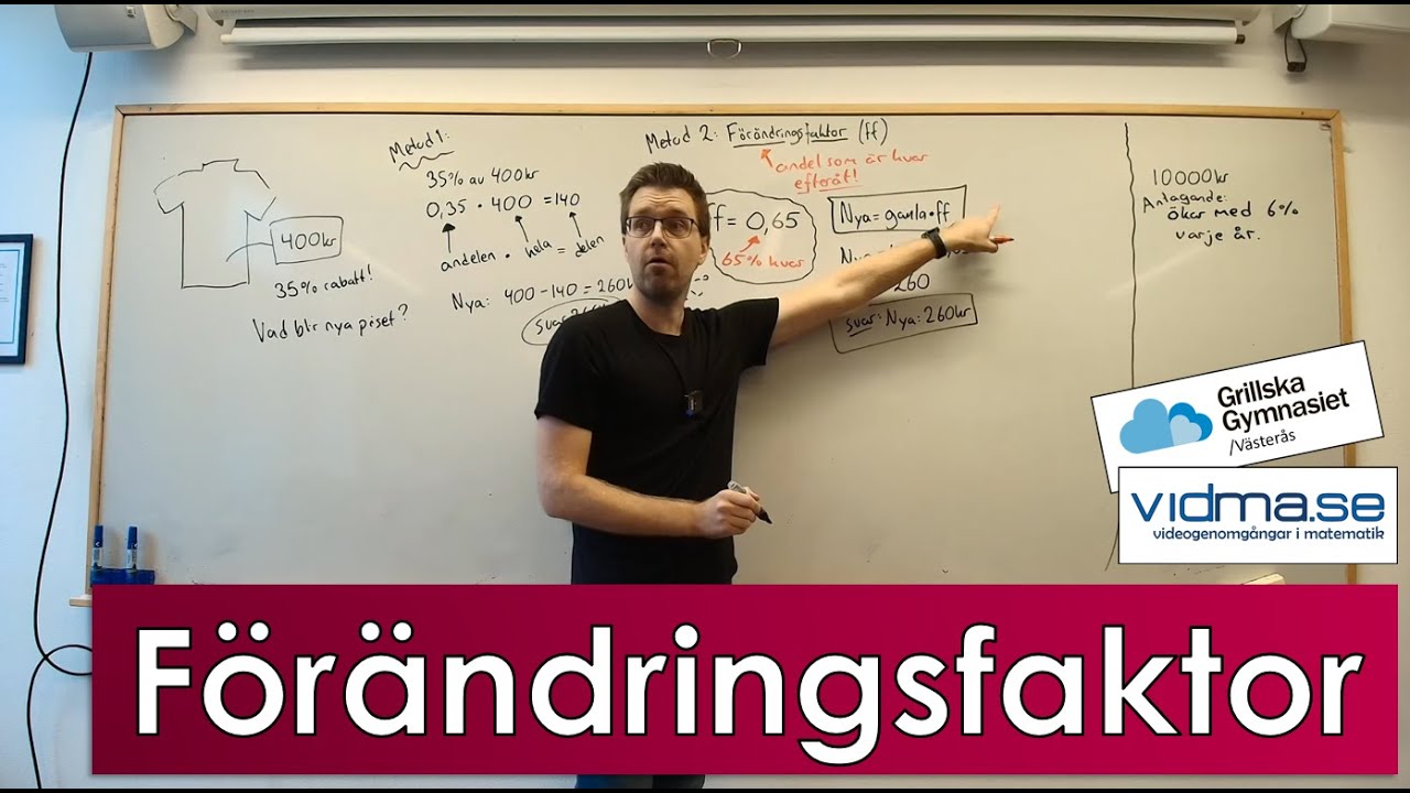 Matematik 1. F&Ouml;R&Auml;NDRINGSFAKTOR och procentuella f&ouml;r&auml;ndringar