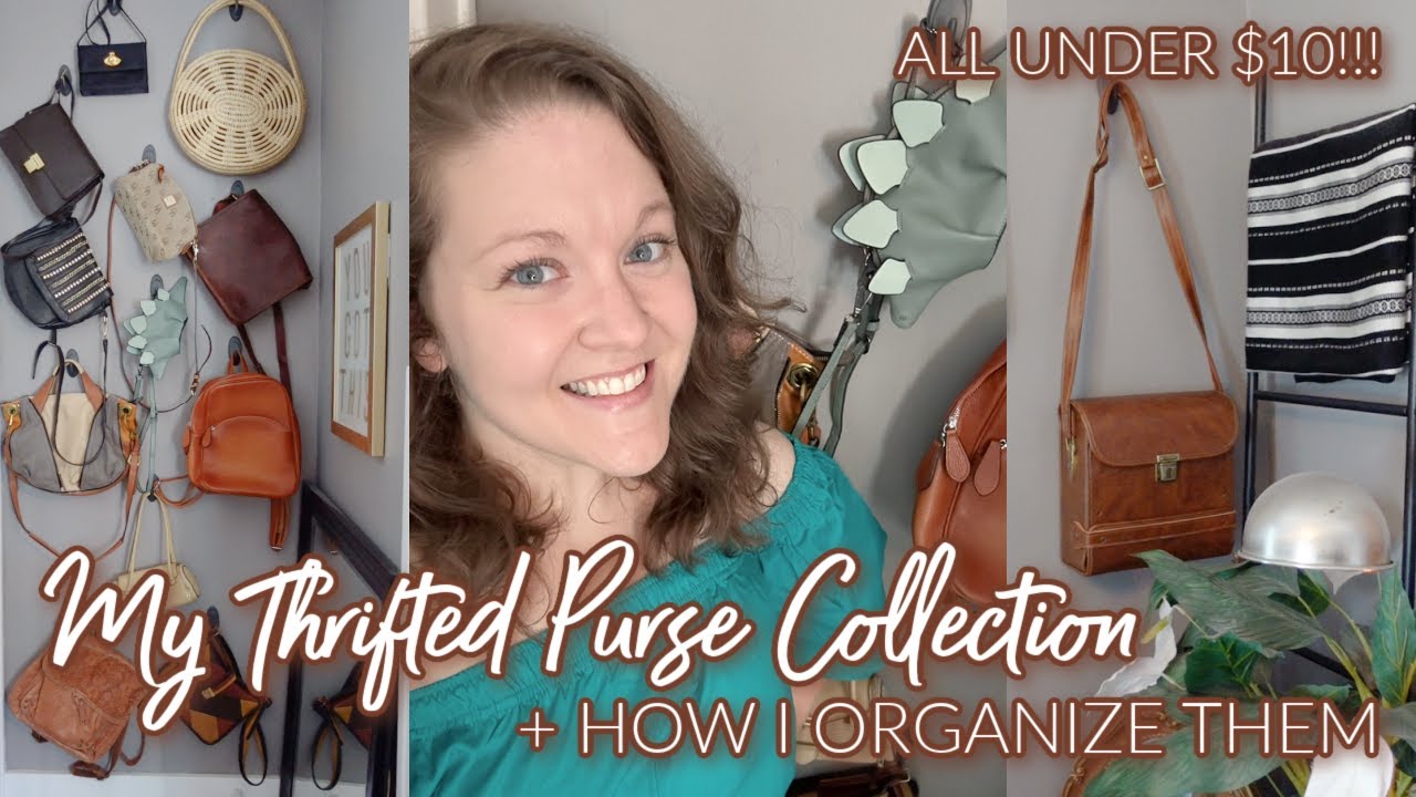 MY THRIFTED PURSE COLLECTION | HOW I ORGANIZE THEM | ALL UNDER $10!!!