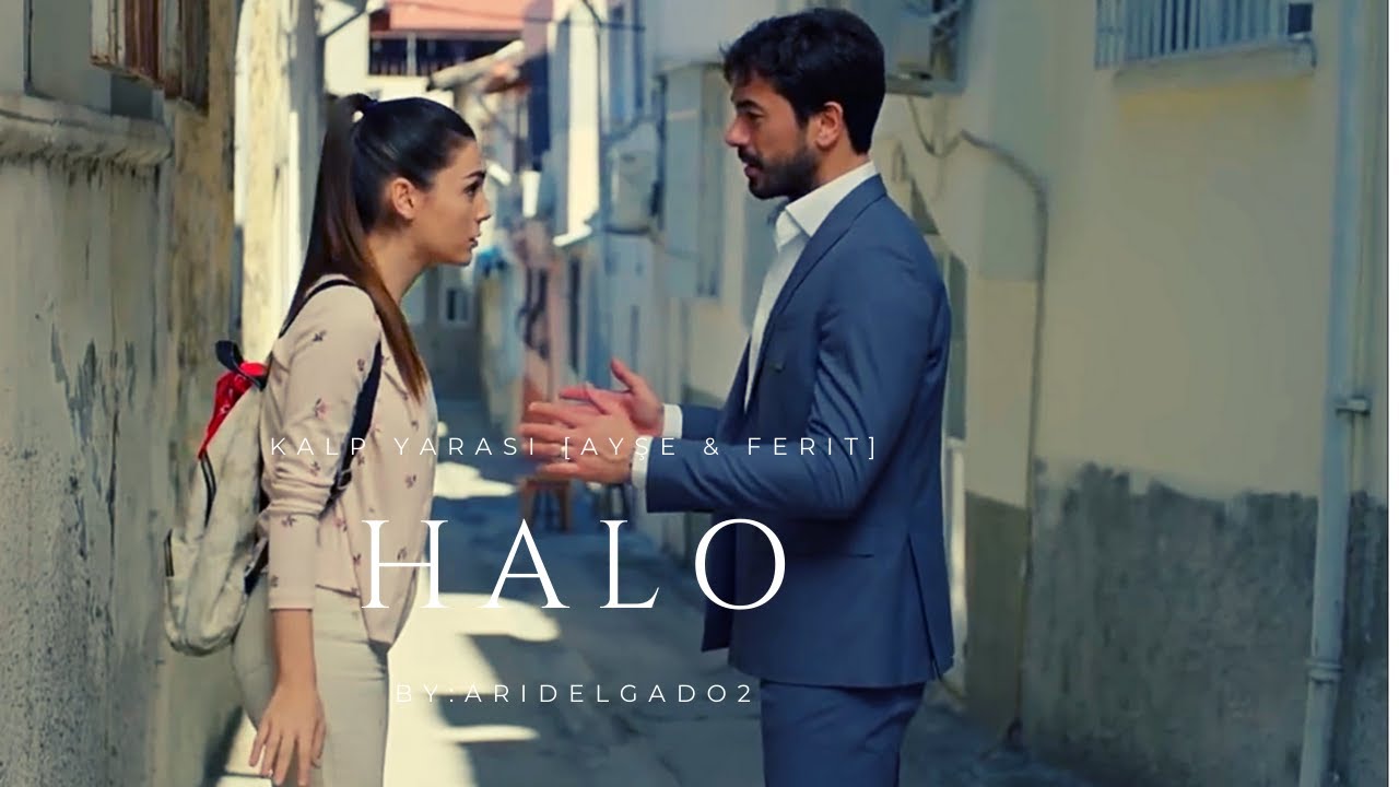 Kalp Yarası [Heart wound] Ayşe & Ferit | Halo