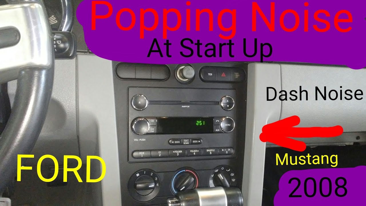 2008 Mustang Dash popping noise solved