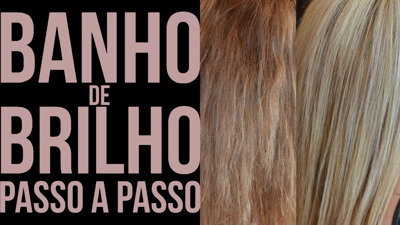 PASSO A PASSO como fazer BANHO DE BRILHO