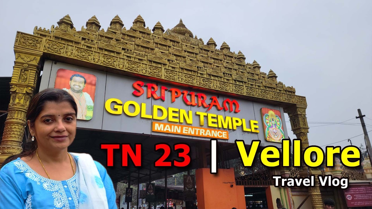 Vellore | A Tourist Stop Between Chennai and Bangalore 