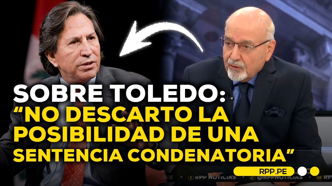 Luis Lamas Puccio: Alejandro Toledo podría tener una sentencia condenatoria #LASCOSASRPP |ENTREVISTA