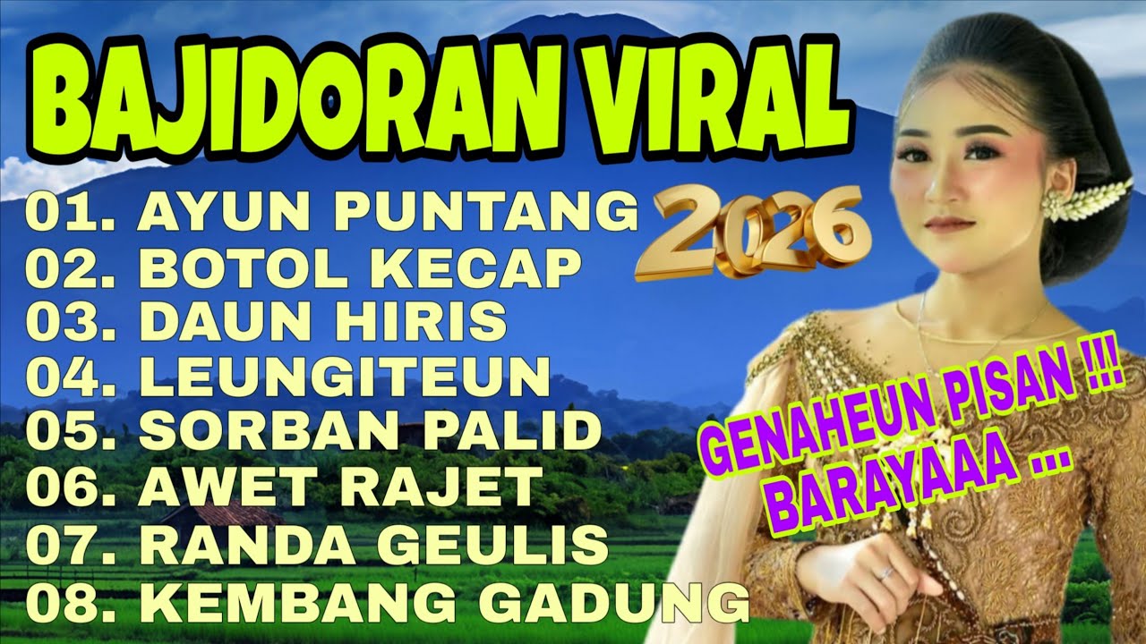 BAJIDOR SUNDA VIRAL AYUN PUNTANG || DAUN HIRIS LAGU SUNDA BAJIDOR FULL ALBUM POPULER BANYAK DICARI
