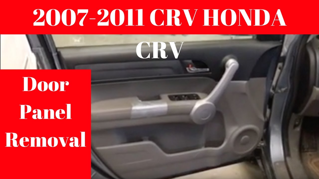 2007 2008 2009 2010 2011 CRV----- How To Door Trim Panel Removal