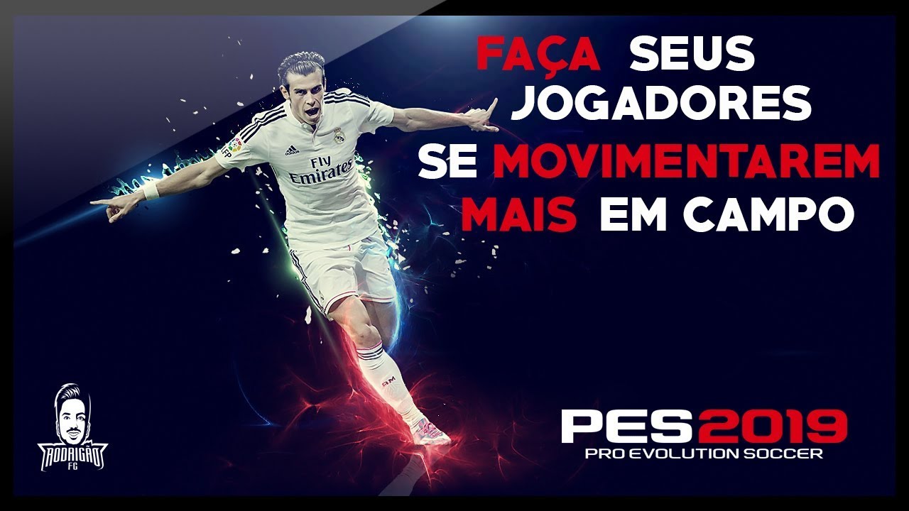 PES 2019 - DÊ MAIS MOVIMENTAÇÃO PARA O SEU TIME