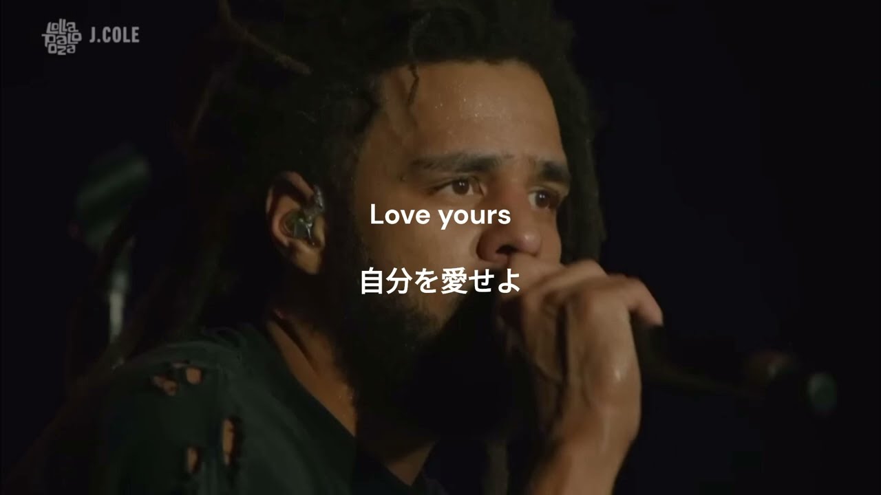 [live和訳] J. Cole - Love Yourz