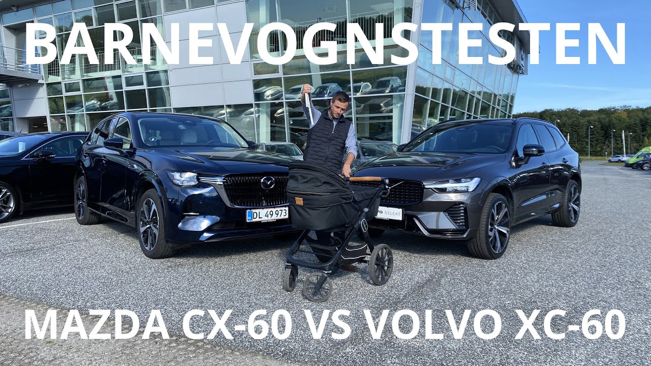 Mazda CX-60 VS. Volvo XC-60 | BARNEVOGNSTESTEN