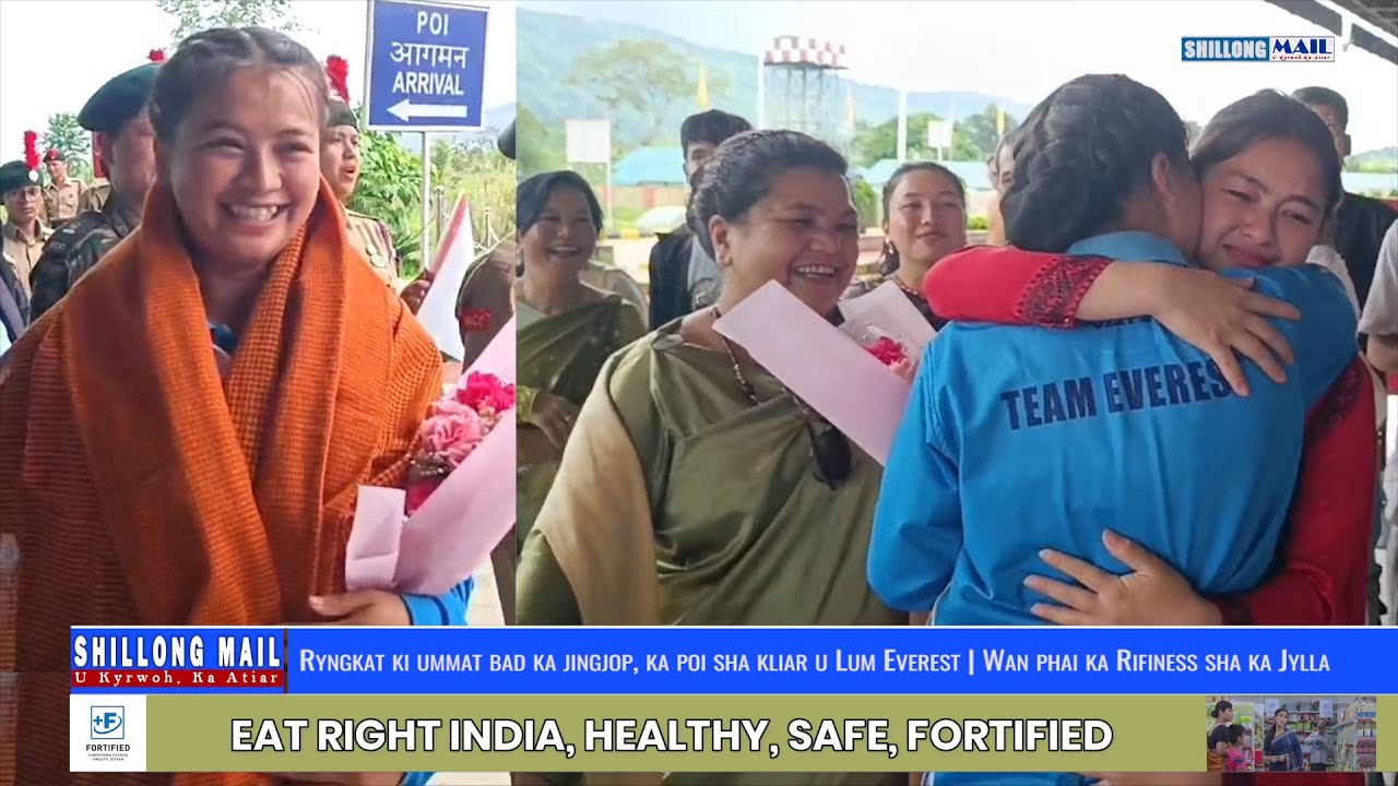 Ryngkat Ki Ummat Bad Ka Jingjop, Ka Poi Sha Kliar U Lum Everest | Wan Phai Ka Rifiness Sha Ka Jylla