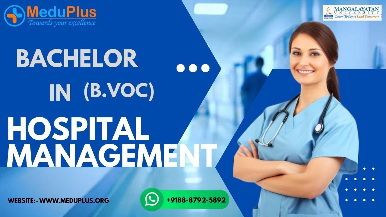 Bachelor in Hospital Management (B.Voc) | MeduPlus & Mangalayatan University | Healthcare Career