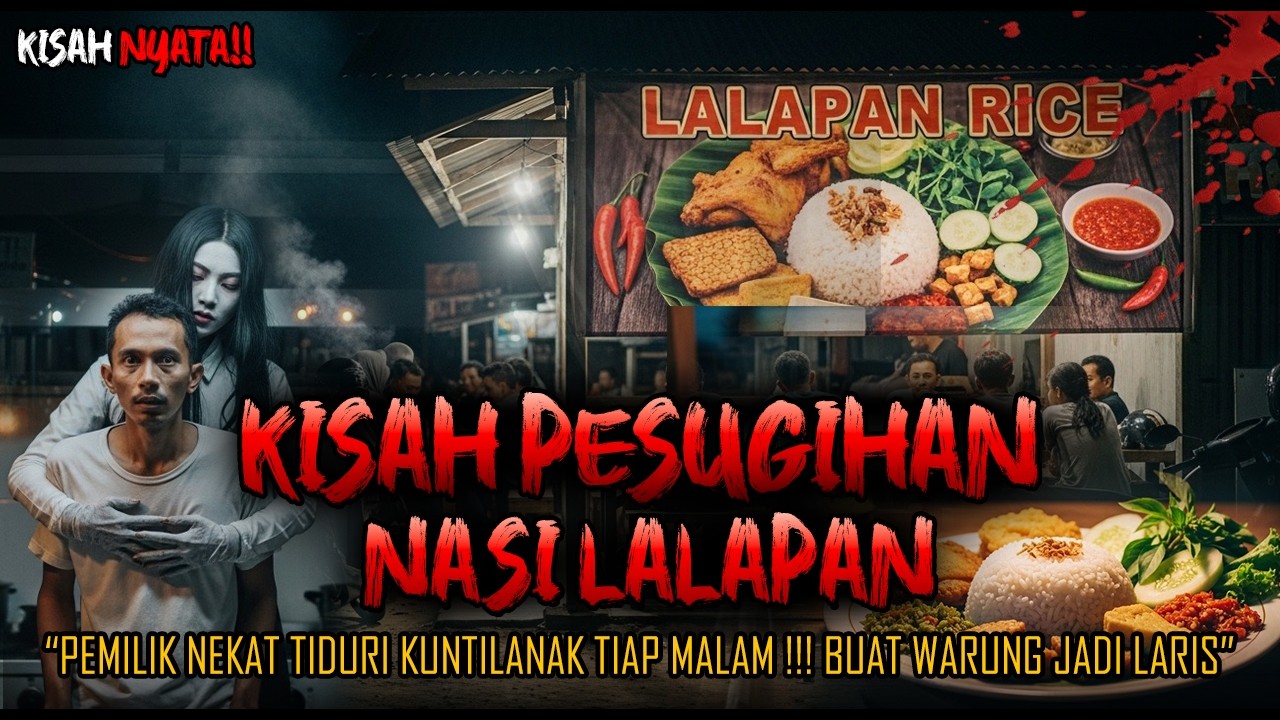 SEREM BANGETI!! KISAH PESUGIHAN NASI LALAPAN  , RELA T1DURI KUNTILANAK TIAP MALAM BIAR WARUNG RAMAI