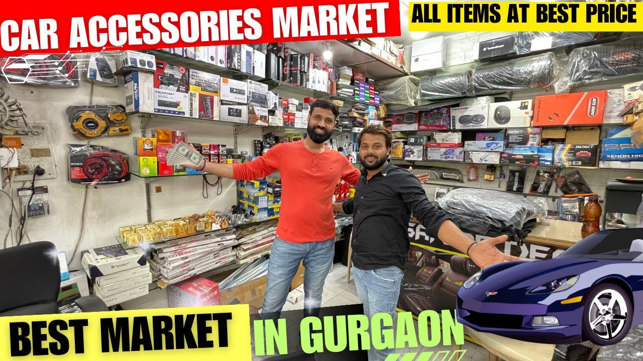 Car Accessories Market In Gurgaon 🚘😍| गुड़गाँव की सबसे बढ़िया कार सिंगार मार्केट || #gurgaon