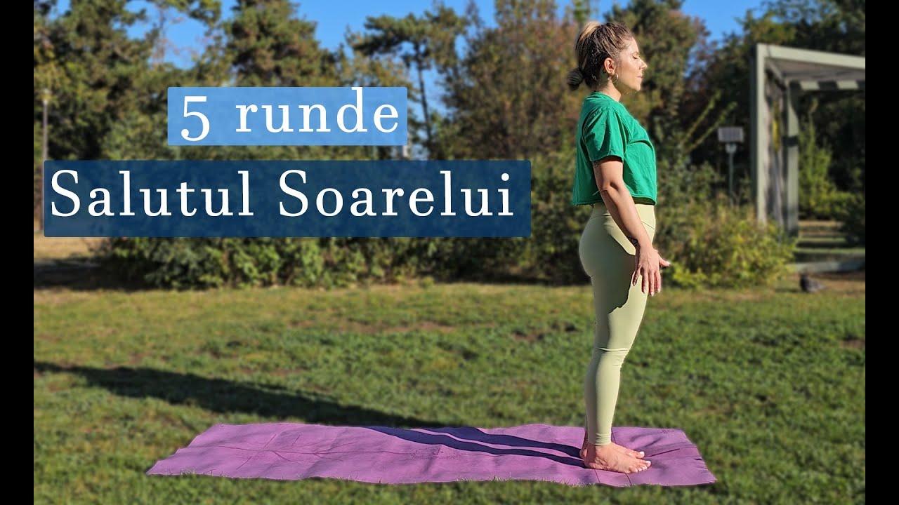 Salutul Soarelui. Surya Namaskar.Rutina de dimineață energizantă
