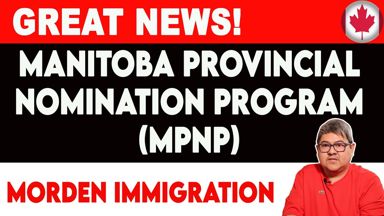 CANADA IMMIGRATION PROGRAM I MANITOBA PROVINCIAL NOMINATION PROGRAM (MPNP) I MORDEN IMMIGRATION