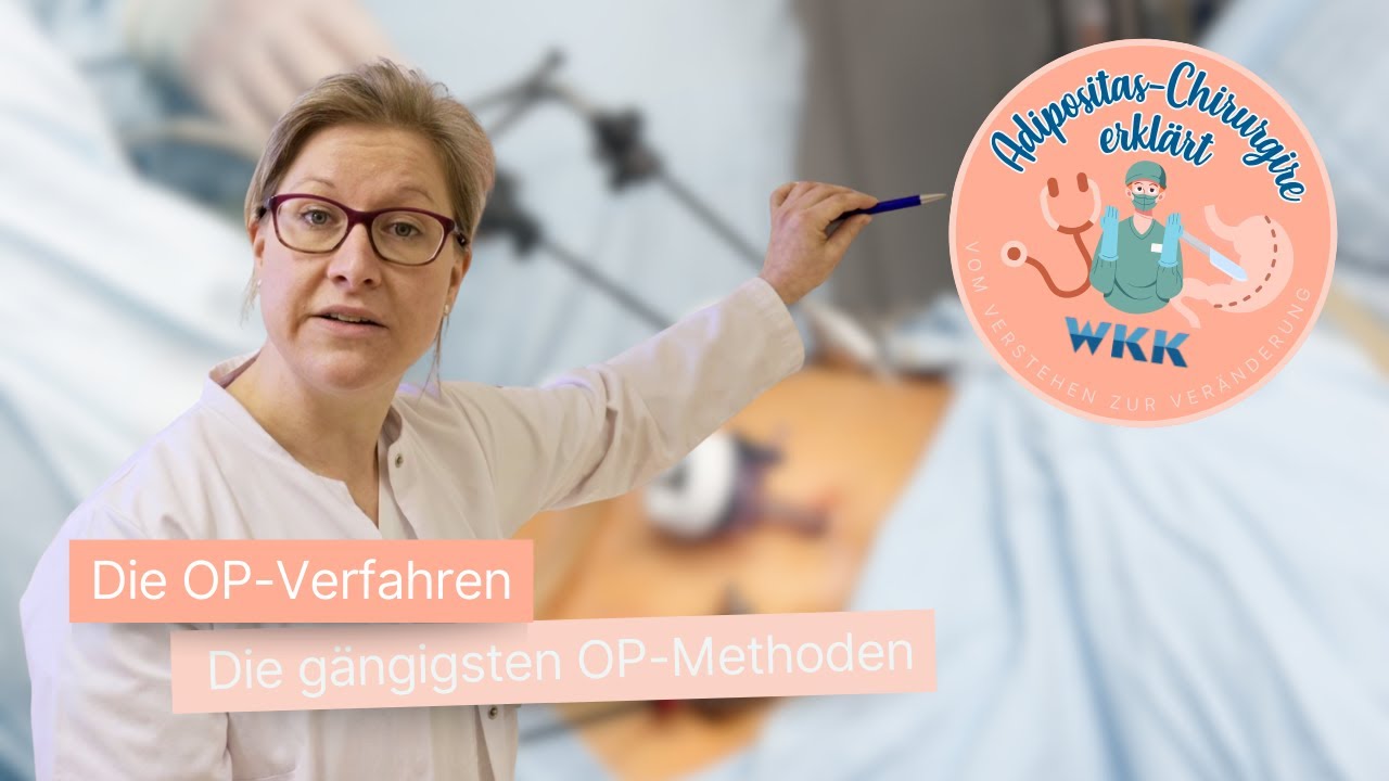 Adipositas-Chirurgie erklärt - Folge 4: Die OP-Verfahren