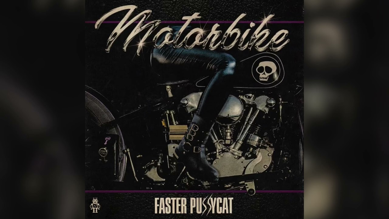 Faster Pussycat - MOTORBIKE (Official Audio)