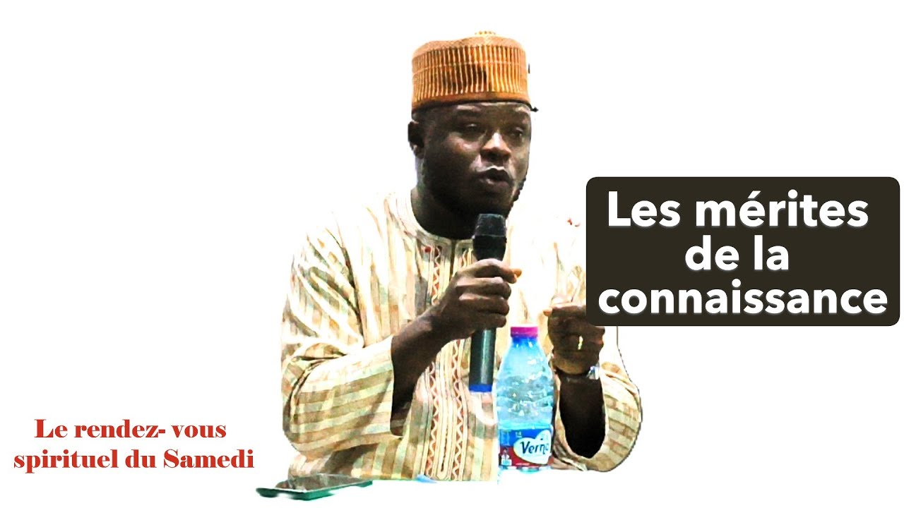Imam Mouhamed Rabiou: Les Mérites de la connaissance