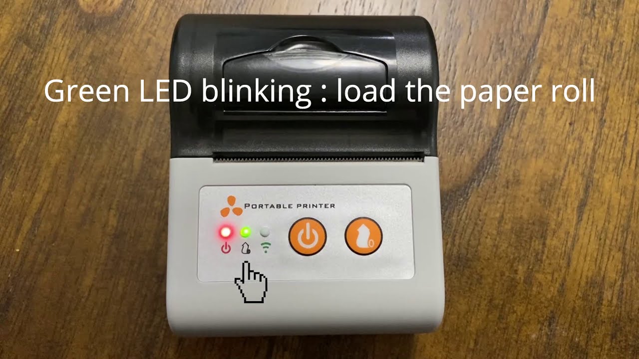 Green LED Blinking : Load the paper roll