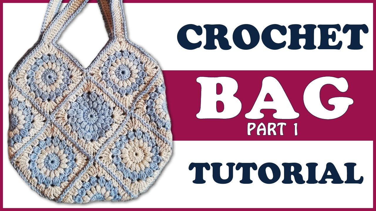 Crochet GRANNY SQUARE BAG - step by step tutorial with ZIGZAG SLIP STITCH JOIN part 1/3