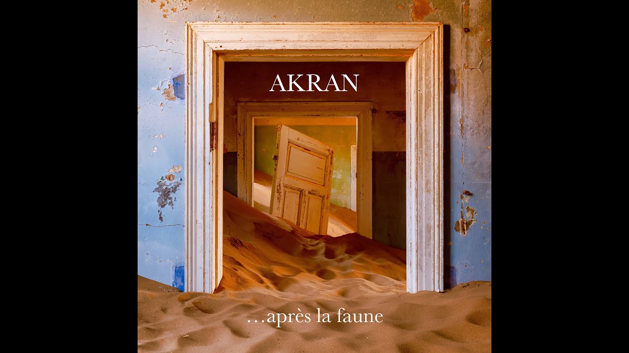 AKRAN - Le Grand Désert