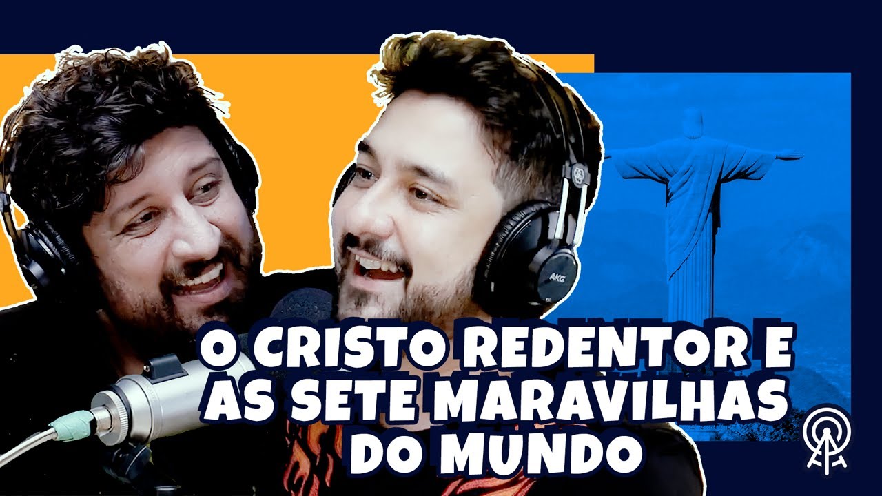 O Cristo Redentor e as sete maravilhas do mundo