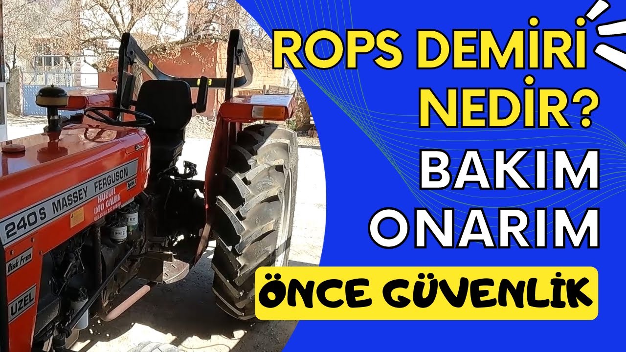 Massey Ferguson 240 S Traktörümüze Rops Demiri Taktık/Önce İş Güvenliği/Bakım/Onarım/Nadasa Hazırlık