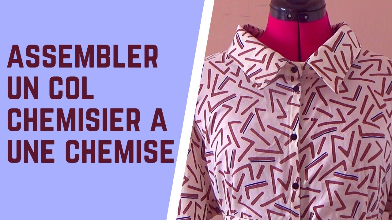 ASSEMBLER UN COL CHEMISIER À UNE CHEMISE