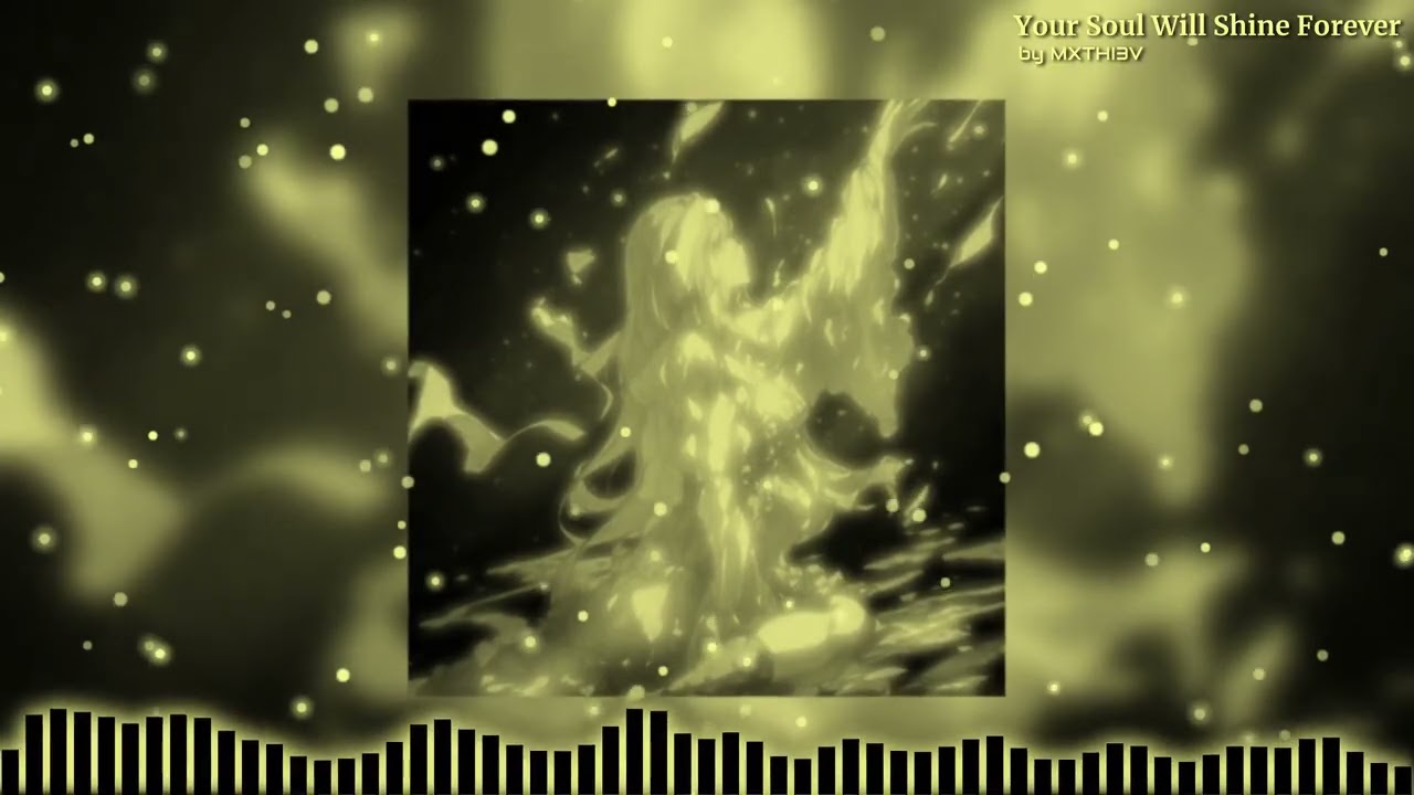 MXTHI3V - Your Soul Will Shine Forever (Speed-Up)
