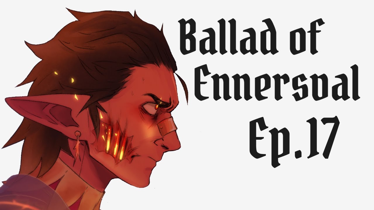 Ballad of Ennersval Ep. 17 - Quem Quaeritis?