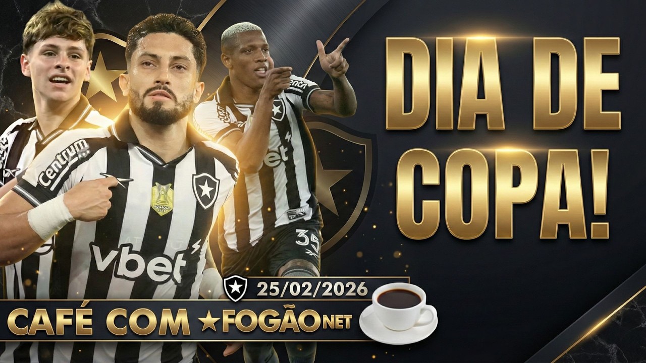 CAFÉ COM FOGÃONET: BOTAFOGO ENFRENTA O POTOSI BUSCANDO A CLASSIFICAÇÃO | CABRAL E DANILO VOLTAM