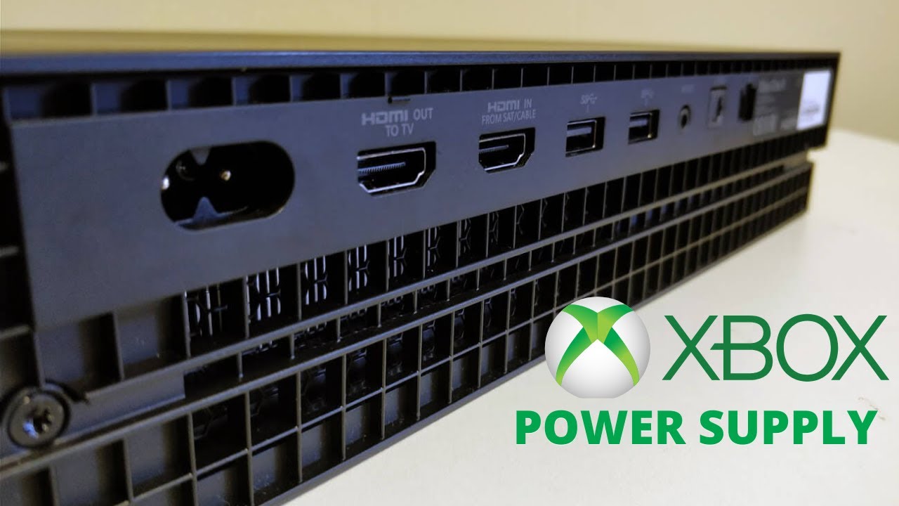 How to change power supply for XBOX ONE X in 2021
